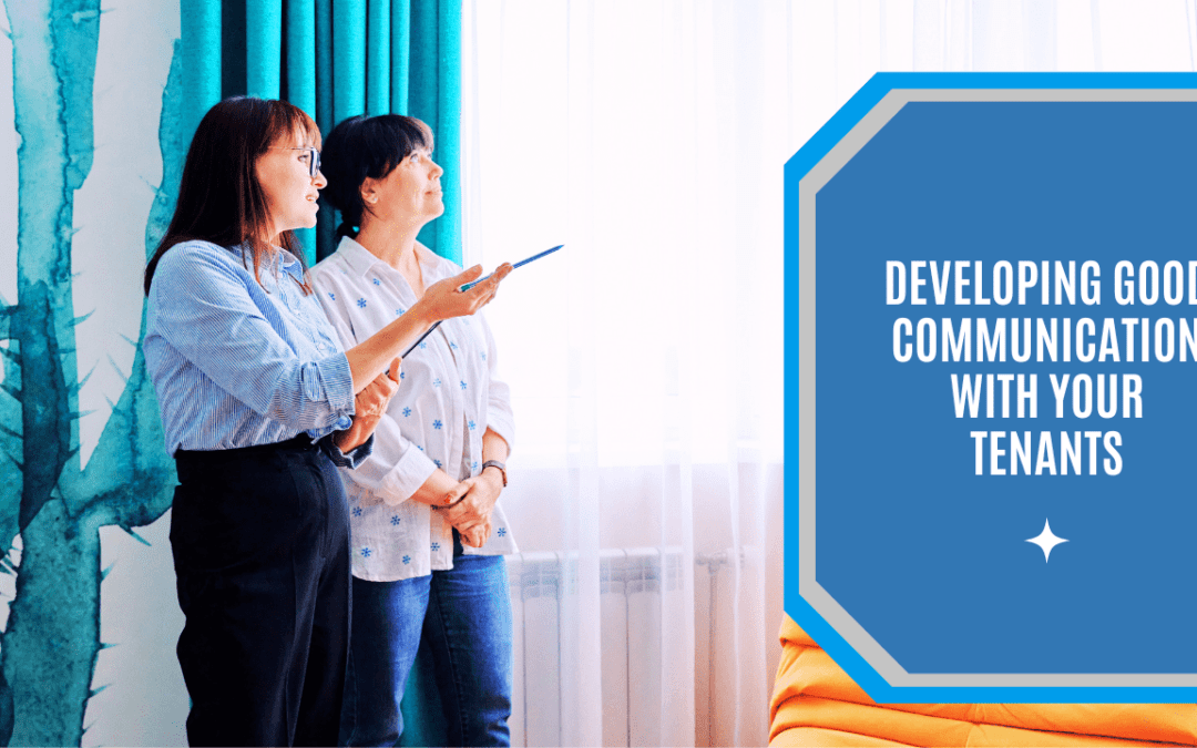 Developing Good Communication with Your Tenants