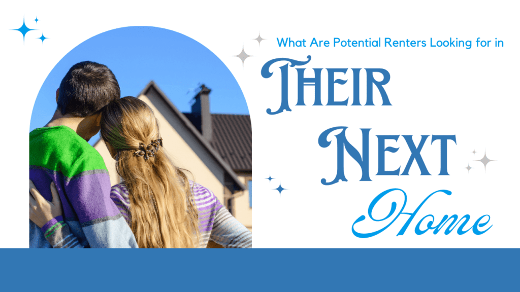 What Are Potential Renters Looking for in Their Next Home? - Article Banner