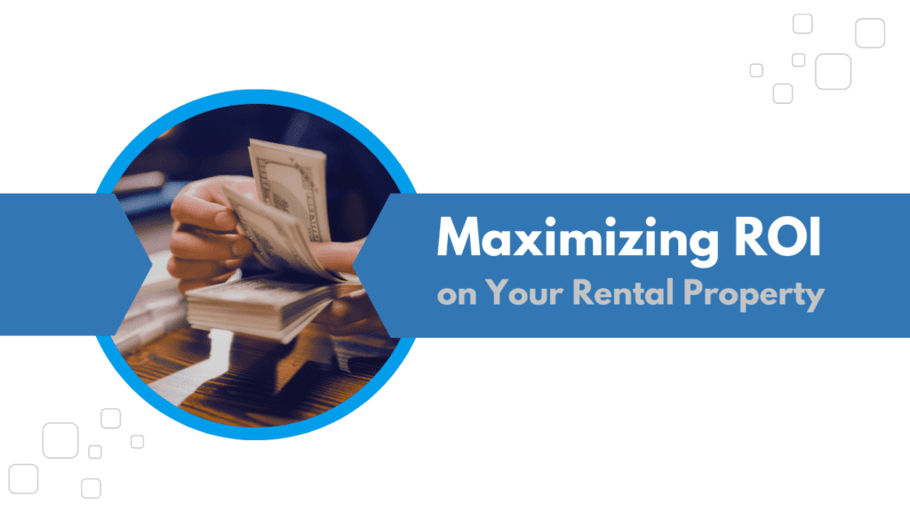 Maximizing ROI on Your Conway Rental Property - Article Banner