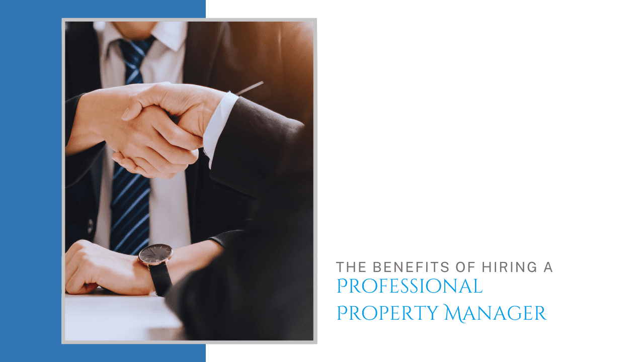 The Benefits of Hiring a Professional Property Manager in Longs