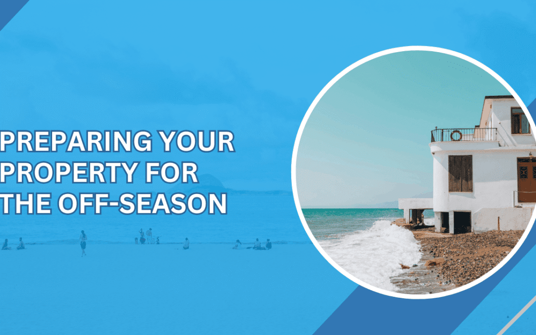 Preparing Your Surfside Beach Property for the Off-Season