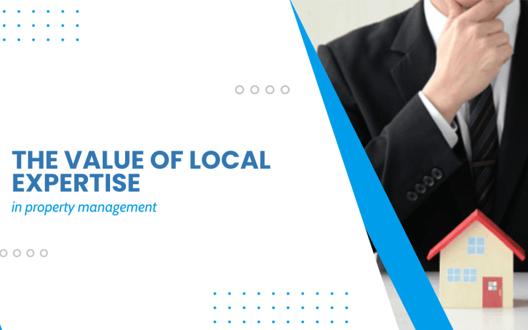 The Value of Local Expertise in Conway Property Management