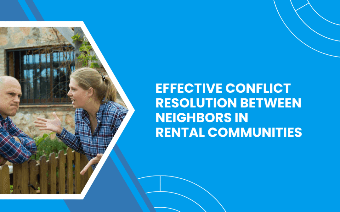 Effective Conflict Resolution Between Neighbors in Myrtle Beach Rental Communities