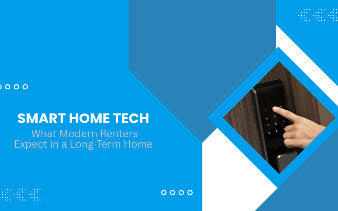 Smart Home Tech: What Modern Myrtle Beach Renters Expect in a Long-Term Home